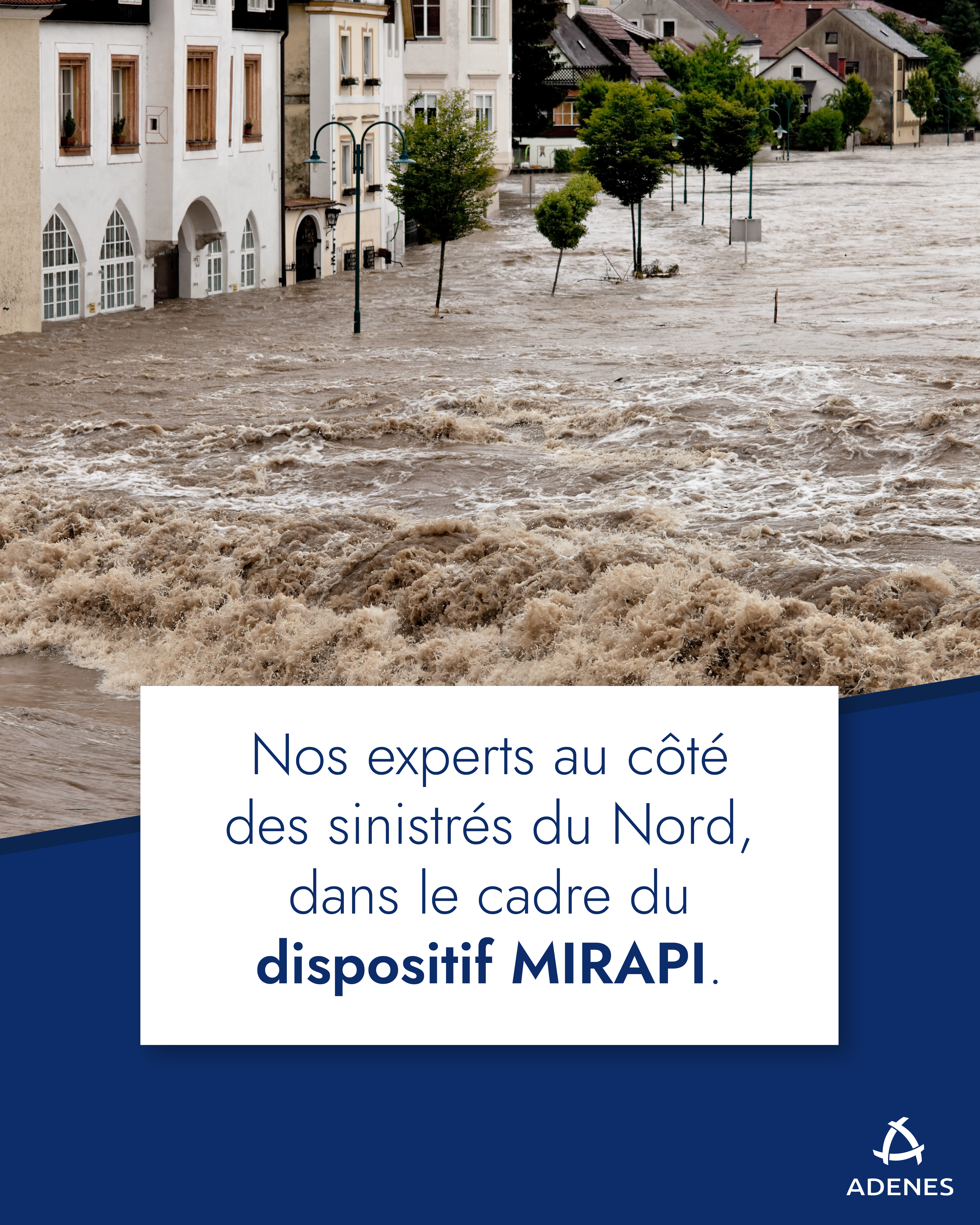 Lire la suite à propos de l’article #AdenesInside – Le Groupe ADENES au côté des sinistrés des inondations du Nord dans le cadre du dispositif MIRAPI. 📍