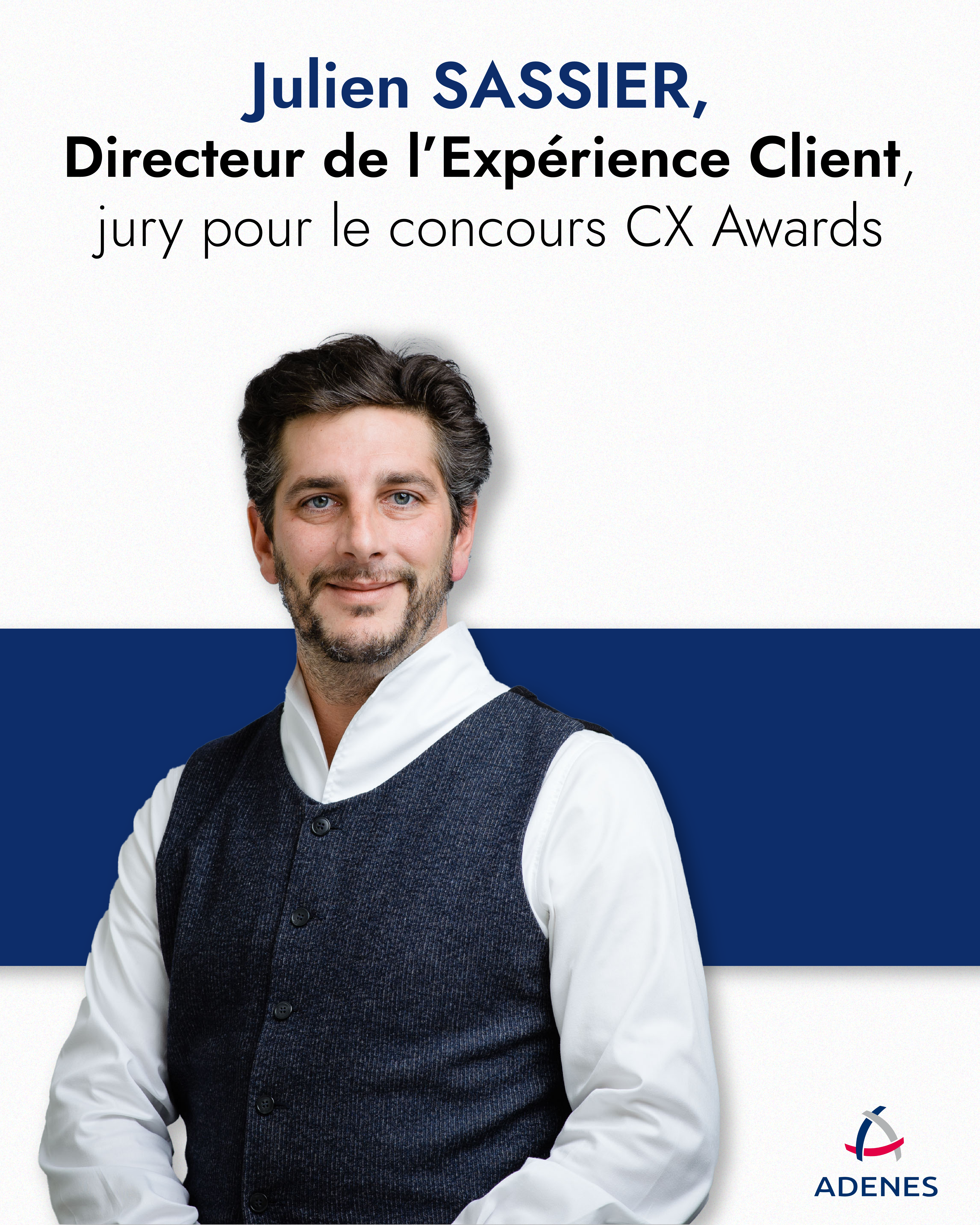 Lire la suite à propos de l’article #AdenesInside – Julien Sassier, jury des CX Awards 🤝